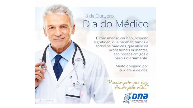 DNA HOSPITALAR - 18 de outubro Dia do Médico
